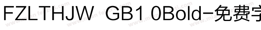 FZLTHJW  GB1 0Bold字体转换